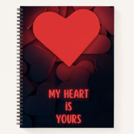 My Heart Is Yours Notebook