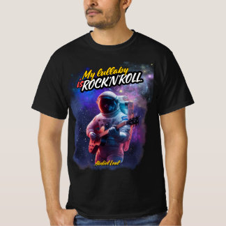 My Lullaby is Rock and Roll Camiseta (Astronauta)