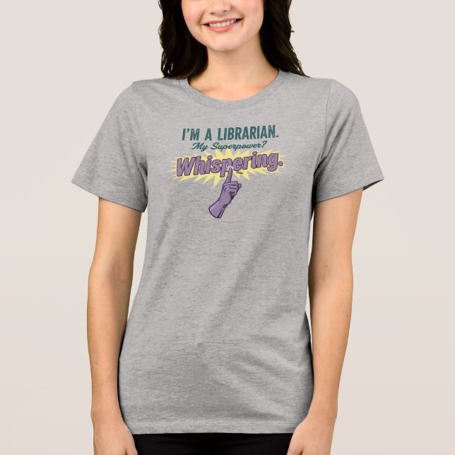"My Superpower is Whispering" Librarian Tee (Frente)