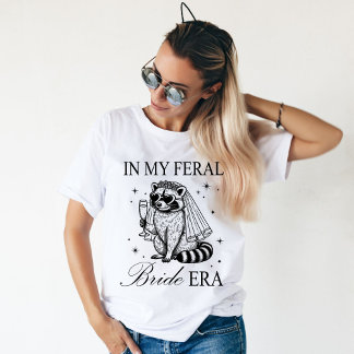 Na Minha Era de Noiva Selvagem Camiseta Divertida 