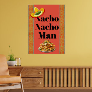Nacho Nacho Man Poster