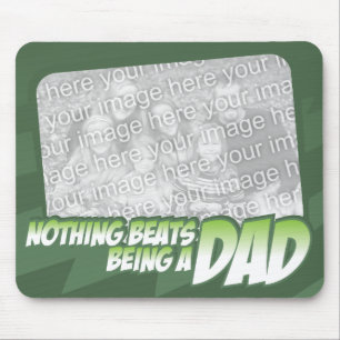 Nada bate ser um pai Customizeable Mousepad