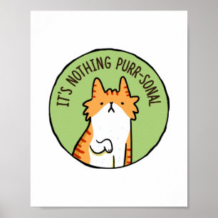 Nada de Purr-sonal Cat Pun Poster