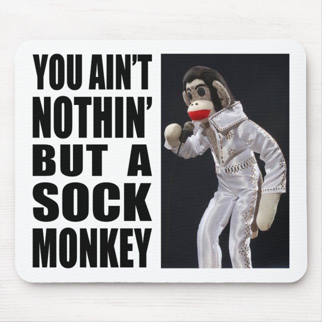 Nada mas um macaco Mousepad da peúga (Frente)