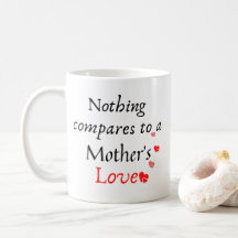 Nada se compara à caneca de café de amor da mãe