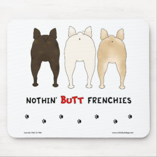 Nada termina Frenchies Mousepad