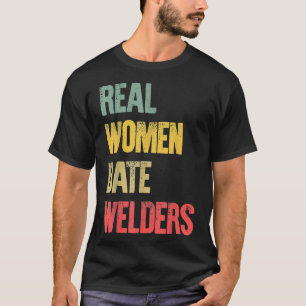 Namorando Engraçado Camisa Real Mulheres Soldadora