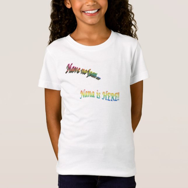 Nana está Aqui - Camiseta (Frente)