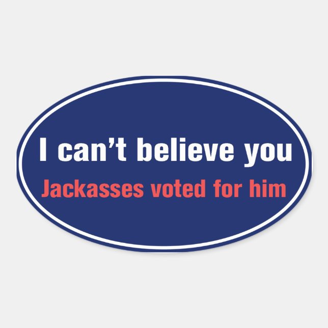 Não acredito... Adesivo (Frente)