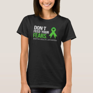 Não Alimente a Sua Camiseta de Medos Conscientizaç