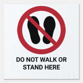 Não ande ou fique aqui, sinal de proibição