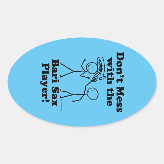 Não brinque com o adesivo Oval do Jogador de Sax B (Frente)