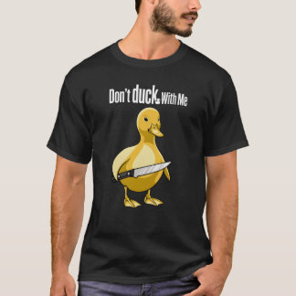 Não Brinque Comigo Camiseta
