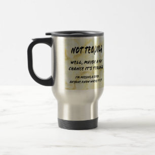 NÃO Caneca de viagem de tequila