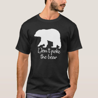 Não cutuque a Tendência da Camiseta do urso