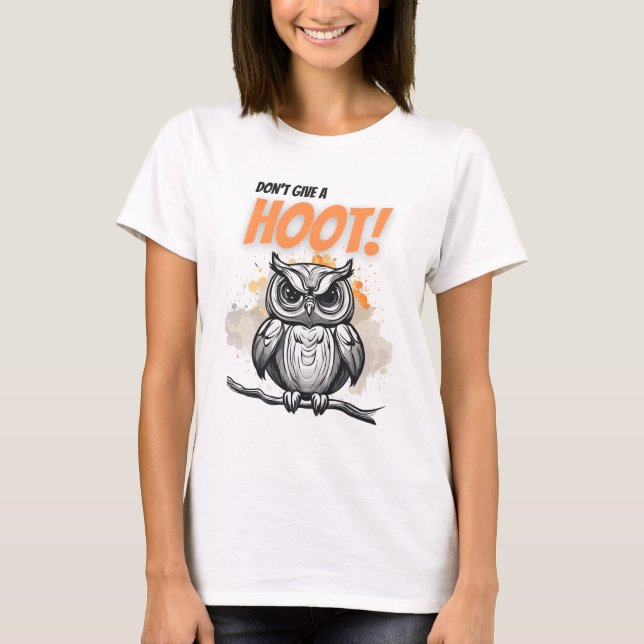 Não dê uma camiseta Hoot (Frente)