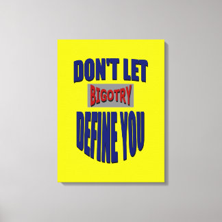 Não Deixar que a Bigotria lhe defina a Canvas