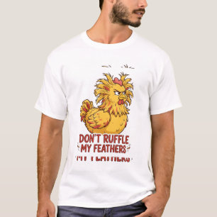NÃO DEIXE MINHAS PENAS EM DESORDEM Camiseta Engraç
