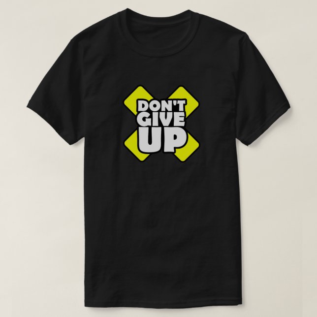 Não desista da camiseta de motivação (Frente do Design)
