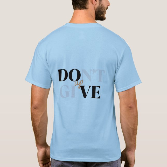 Não desista da Impressão de volta da camisa - Moti (Verso)