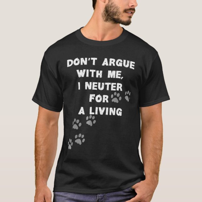 Não discuta comigo com a camisa do veterinário (Frente)