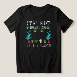 Não é Acumular se são Plantas, Camiseta de Senhora