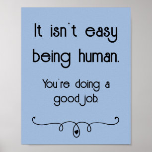 Não É Fácil Ser Humano Bom Trabalho Poster