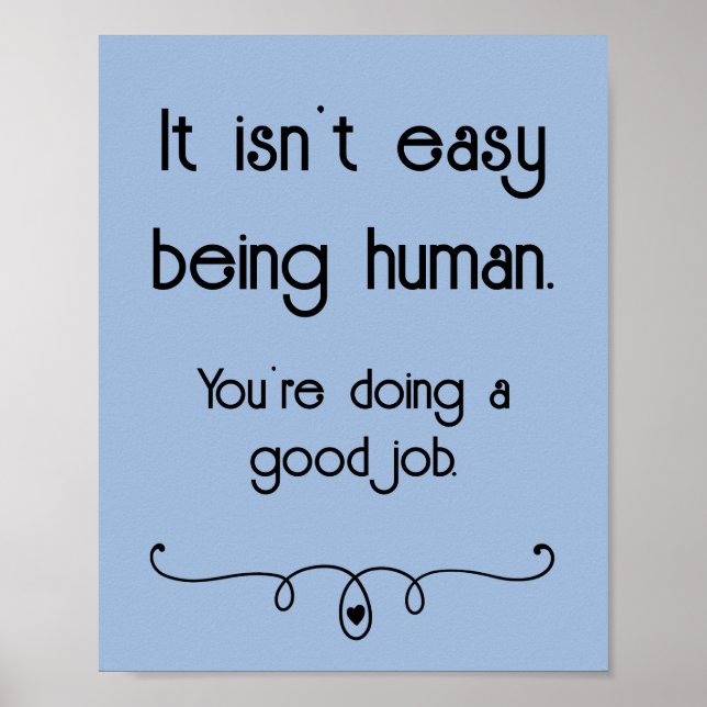 Não É Fácil Ser Humano Bom Trabalho Poster (Frente)