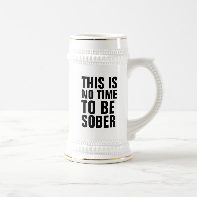 NÃO É HORA DE SER CANECA DE CERVEJA DE CERVEJA SÓR (Direita)