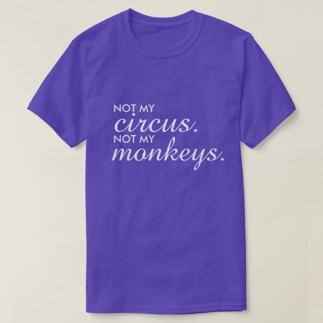 Não é minha camiseta do Circus, não é minha camise (Frente do Design)