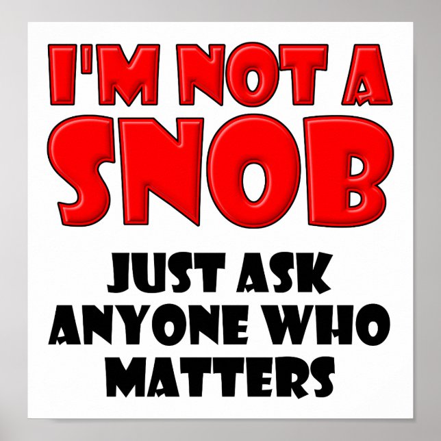 Não é um Poster engraçado para o snob (Frente)