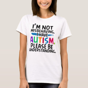 Não estou me comportando mal, Camiseta Autism
