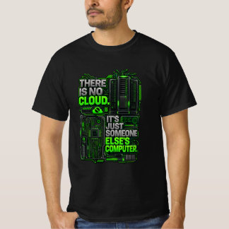 Não Existe Nuvem Camiseta Engraçada de Programador