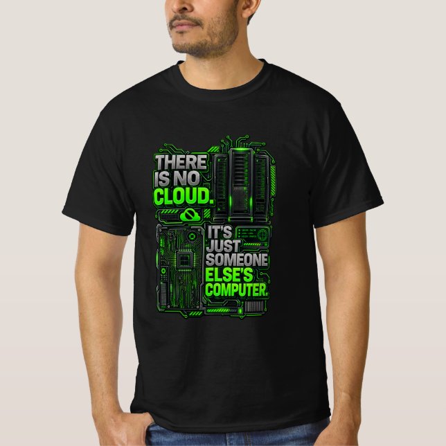 Não Existe Nuvem Camiseta Engraçada de Programador (Frente)