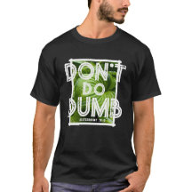 “Não Faça Bobagens - Escolha a Vida” Camiseta Cris