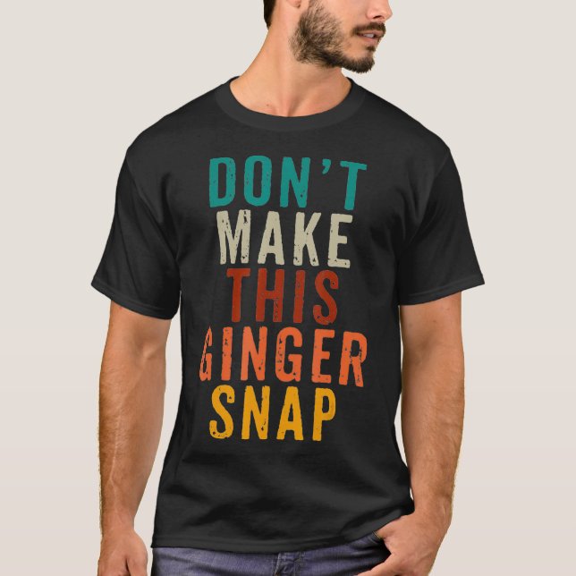 Não Faça Com Que Este Ginger Enrole A Camisa Engra (Frente)