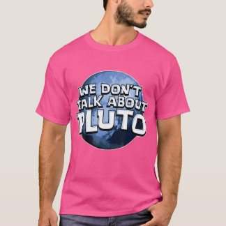 Não Falamos De Plutão Camisa De Planeta Espacial E