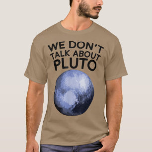 Não falamos sobre Plutão Camisa Camisa Planeta Esp