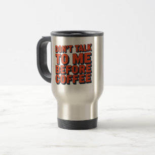 Não Fale Comigo Antes Do Café Caneca De Viagem Eng