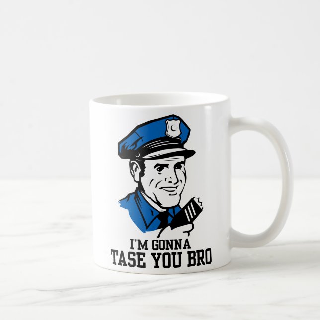 Não faz Tase mim caneca de Bro (Direita)