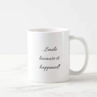 Não grita o sorriso porque happenned a caneca