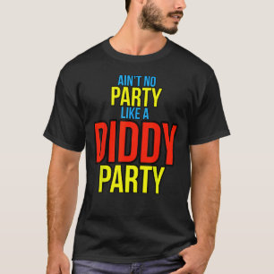 Não há festa como uma camiseta de festas de Diddy