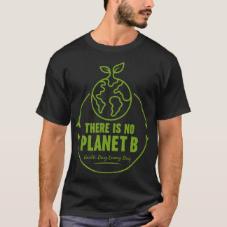 Não Há Planeta B Camiseta Eco Dia da Terra