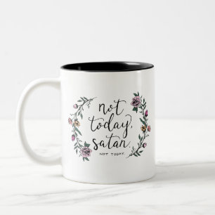 Não hoje, caneca de café da satã, caneca