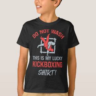 Não Lave Esta É Minha Camisa de Kickboxing Sortuda