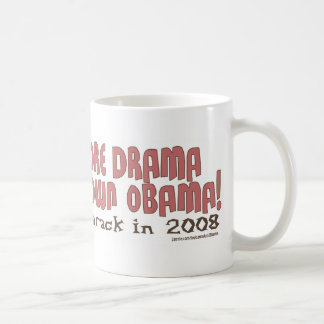 Não mais drama, interrompeu a caneca de Obama