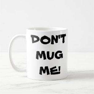 Não me agrida! Caneca de café