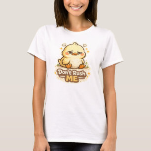 Não Me Apresse Patinho Mal-Humorado Camiseta Diver