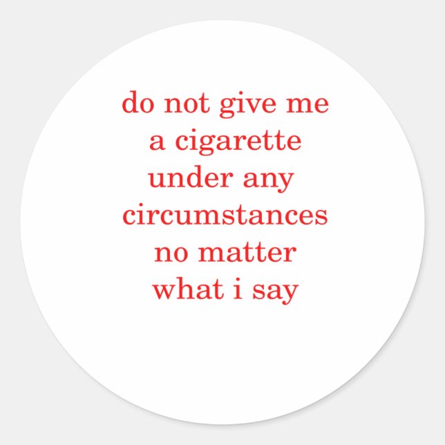 Não Me Dê Um Adesivo De Cigarro (Frente)