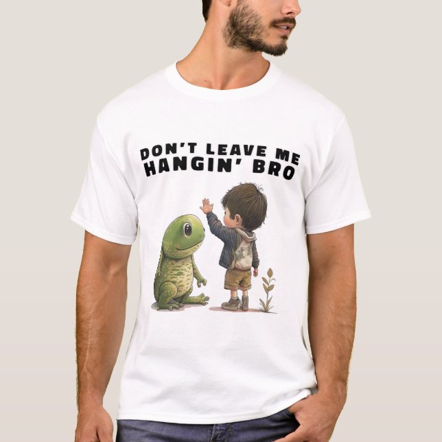 Não me deixe pendurado, camiseta (Frente)